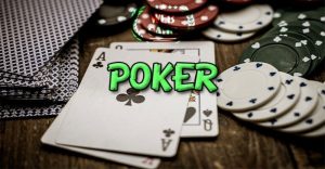 Mẹo chơi Poker dễ thắng